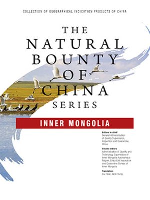 cover image of The Natural Bounty Of China Series: INNER MONGOLIA